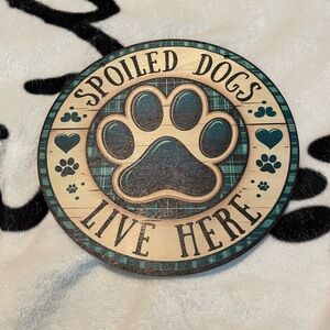 Spoiled Dogs Live Here Plaque - Teal and Beige